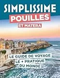 Pouilles et Matera Guide Simplissime: Le guide de voyage le + pratique du monde