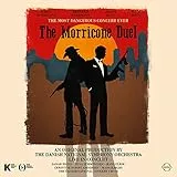 The Morricone Duel: The Most Dangerous Concert Ever (Live)