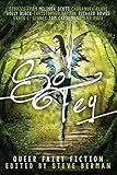 So Fey: Queer Fairy Fiction