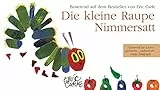 Die kleine Raupe Nimmersatt und vier weitere lustige Abenteuer