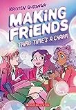 Making Friends: Third Time's a Charm (Making Friends, 3)