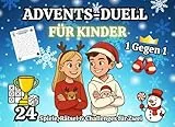 1 gegen 1 Advents-Duell für Kinder: Adventskalender für Familien, Geschwister ab 7 Jahren mit 24 Lustigen Aufgaben, Spielen, Rätseln & Challenges für ... | Ideal für Freunde, Teenager, Eltern