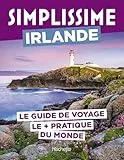 Irlande Guide Simplissime: Le guide de voyage le + pratique du monde