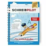 SCHREIBPILOT Schreiblernheft für ABC-Schützen mit vorgeprägten Buchstaben speziell für Linkshänder entwickelt | Lernsystem entwickelt von Lehrern, Professoren und Schülern