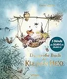 Das große Buch der kleinen Hexe: Alle 5 Bilderbuch-Klassiker ab 3 Jahren in einem Band (Die kleine Hexe)