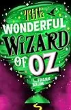 The Wonderful Wizard of Oz (Scholastic Classics)