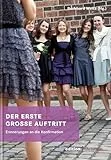 Der erste grosse Auftritt: Erinnerungen an die Konfirmation (edition chrismon)