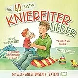 Die 40 besten Kniereiter-Lieder