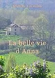 La belle vie d'Anna (French Edition)