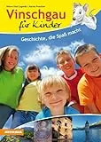 Vinschgau für Kinder: Heimat, die Spaß macht
