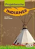 Projektwoche: Indianer: 3./4. Klasse