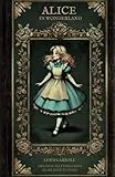 Alice in Wonderland: The Original 1865 Classic Novel by Lewis Carroll Featuring Complete Illustrations by Sir John Tenniel