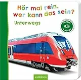 Hör mal rein, wer kann das sein? – Unterwegs: Fühlen und hören | Hochwertiges Pappbilderbuch mit 5 realistischen Sounds und Fühlelementen für Kinder ab 6 Monaten