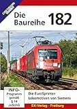 Die Baureihe 182 - Die EuroSprinter-Lokomotiven von Siemens