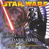 Star Wars - Dark Lord 04. Der Untergang von Kashyyyk