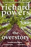 The Overstory: Winner of the Pulitzer Prize for Fiction