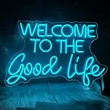 Welcome To The Good Life Neon Schild, LED Blau Neon Sign für Wand Deko, Dimmbare Buchstaben Neonlichter USB Power für Bedroom Pub Home Bar Room Club Party Schlafzimmer Wohnzimmer