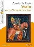 Yvain ou le Chevalier au lion - Classiques et Patrimoine