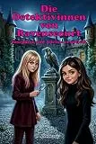 Die Detektivinnen von Ravenscourt: Band 1: Josephine und Adelina ermitteln | Spannender Internats-Krimi für Mädchen ab 12