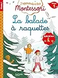 La balade à raquettes, niveau 1 - J'apprends à lire Montessori: CP niveau 1