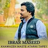 Khawazeh Maste Atarni Tapey
