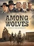 Among Wolves – Geächtet und gefürchtet