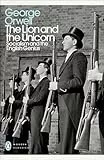 The Lion and the Unicorn: Socialism and the English Genius (Penguin Modern Classics)