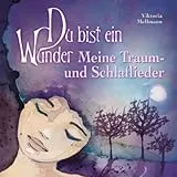 Du bist ein Wunder - Meine Traum- und Schlaflieder