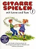 Gitarre Spielen mit Lena und Tom - Band 1: LehrmateriaL: Die Kinder-Gitarrenschule für den Gruppenunterricht in 3 Bänden: Neuauflage