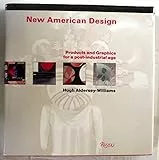New American Design: Products and Graphics for a Post-Industrial Age