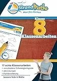 Mathematik Klassenarbeits-Trainer Klasse 8 – StrandMathe: Mathearbeit simulieren, Ergebnisse prüfen, selbst benoten, Lernlücken aufdecken!: Wissen ... bewerten (StrandMathe Klassenarbeitstrainer)