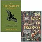 Nick Hayes Collection 2 Books Set (The Trespasser's Companion[Hardcover], The Book of Trespass)