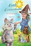 Karli Kummerkralle Teil 1: Wie alles begann ...