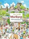 Das große MARBURG-Wimmelbuch (Städte-Wimmelbücher)