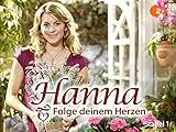 Hanna - Folge deinem Herzen