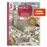 Micro Crimes. Das Krimi-Suchbuch. Sherlock Holmes und der Tod aus der Themse.: Finde Verbrecher im Gewimmel von London 1920. Wimmel-Rätsel für ... zum Suchen und Finden, Band 1)