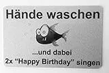 KaiserstuhlCard Magnete Bad WC Schild Hände waschen und dabei 2X Happy Birthday singen Toilette selbstklebend Aufkleber Hinweis Türschild Tür Haus Büro Praxis Geschäft Sitz Zubehör