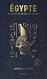 Guide Bleu Égypte: Le Caire, Alexandrie et la vallée du Nil