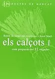 Els calçots I : com preparar-los 11 vegades (Productes de Mercat, Band 48)