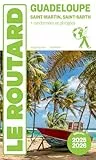 Guide du Routard Guadeloupe 2025/26: Saint-Martin, Saint-Barth: Saint-Martin, Saint-Barth + randonnées et plongée