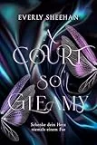 A Court so Gleamy: Mitreißende Romantasy mit Fae (Glamorous Fae Courts 1)