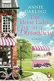 Der kleine Laden in Bloomsbury: Roman (Eine Buchhandlung in Bloomsbury - zum Verlieben!, Band 1)