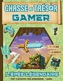 Chasse au Tresor Gamer / L’Epée Légendaire: Chasse au Tresor Enfant / Anniversaire 7 – 8 – 9 – 10 -11 ans / Clé en Main / Jeux Vacances Enfant (Chasses aux trésors enfants)