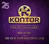 Kontor Top Of The Clubs - Best Of 2021 x Best Of 25 Years Kontor Records