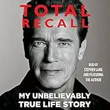Total Recall: My Unbelievably True Life Story
