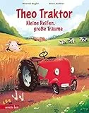 Theo Traktor - Kleine Reifen, große Träume