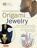 Lafosse & Alexander's Origami Jewelry: Easy-to-Make Paper Pendants, Bracelets, Necklaces and Earrings: Easy-To-Make Paper Pendants, Bracelets, ... Great for Kids and Adults! (Tuttle Specials)