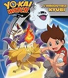 Yo-Kai Watch - L'irrésistible Kyubi