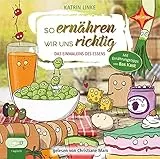 So ernähren wir uns richtig - Das Einmaleins des Essens: Mit Ernährungstipps von Bas Kast - Vollständige Lesung, gelesen von Christiane Marx, 1 mp3-CD, ca. 4 Std.