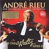 Andre Rieu - And The Waltz Goes On